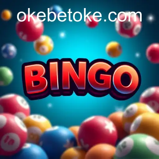 Bingo Games: The Modern Experience with OKEBET