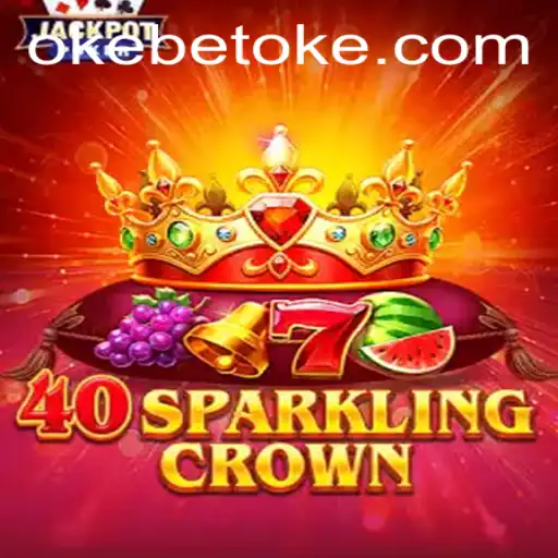 Discover the Exciting World of 40SparklingCrown: A Thrilling Journey with OKEBET