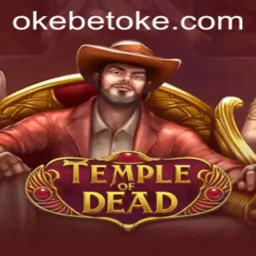 Explore the Mysteries of TempleofDead with OKEBET: A New Gaming Phenomenon