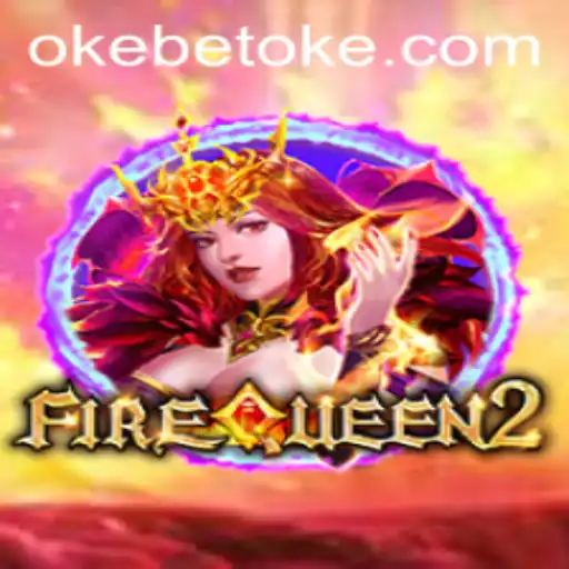 Unveiling FireQueen2: A Mesmerizing Gaming Experience with OKEBET