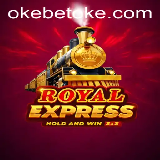 Experience the Thrill of RoyalExpress: A Unique Gaming Adventure with OKEBET
