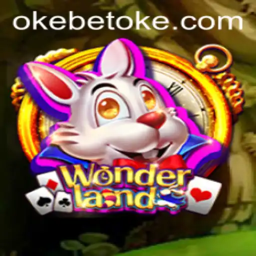 Exploring the Enchanting World of Wonderland: A Journey into the Gaming Sphere with OKEBET